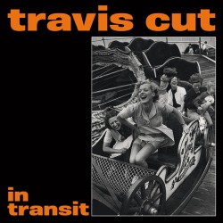 Travis Cut ‎– In Transit 7 inch